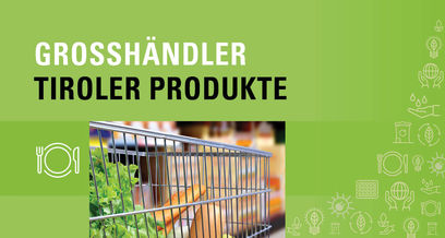 Produkte_Großhändler © LK Tirol; davizro photography/Fotolia