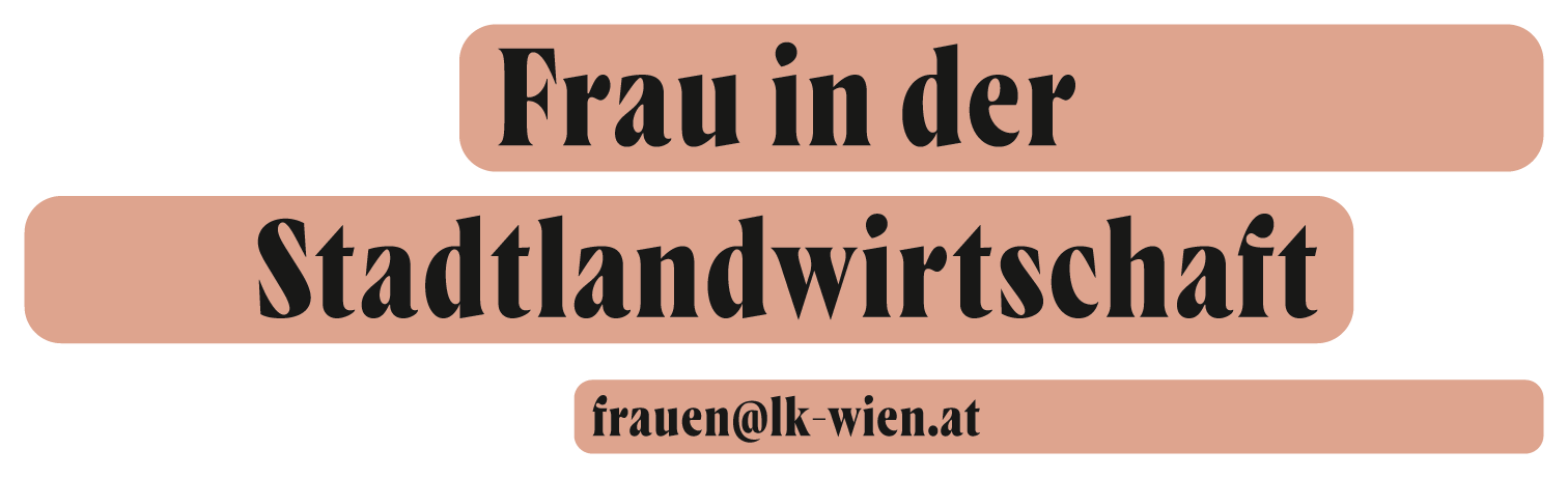 LOGO Frau in der Stadtlandwirtschaft.png © LK Wien LOGO Frau in der Stadtlandwirtschaft.png © LK Wien