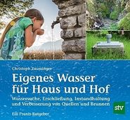 Buch_Eigenes Wasser für Haus und Hof.jpg © DI Christoph Zaussinger