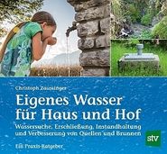 Buch_Eigenes Wasser für Haus und Hof.jpg © DI Christoph Zaussinger Buch_Eigenes Wasser für Haus und Hof.jpg © DI Christoph Zaussinger