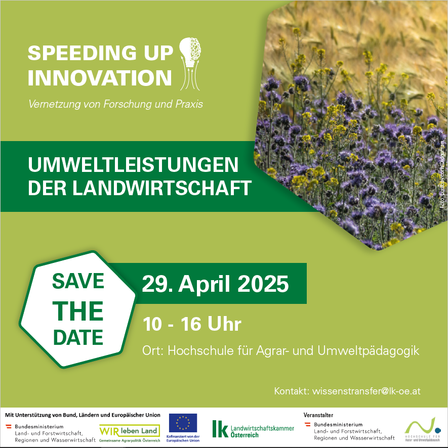 SAVE THE DATE Speeding Up Innovation Umweltleistungen der Landwirtschaft.png © LKÖ SAVE THE DATE Speeding Up Innovation Umweltleistungen der Landwirtschaft.png © LKÖ