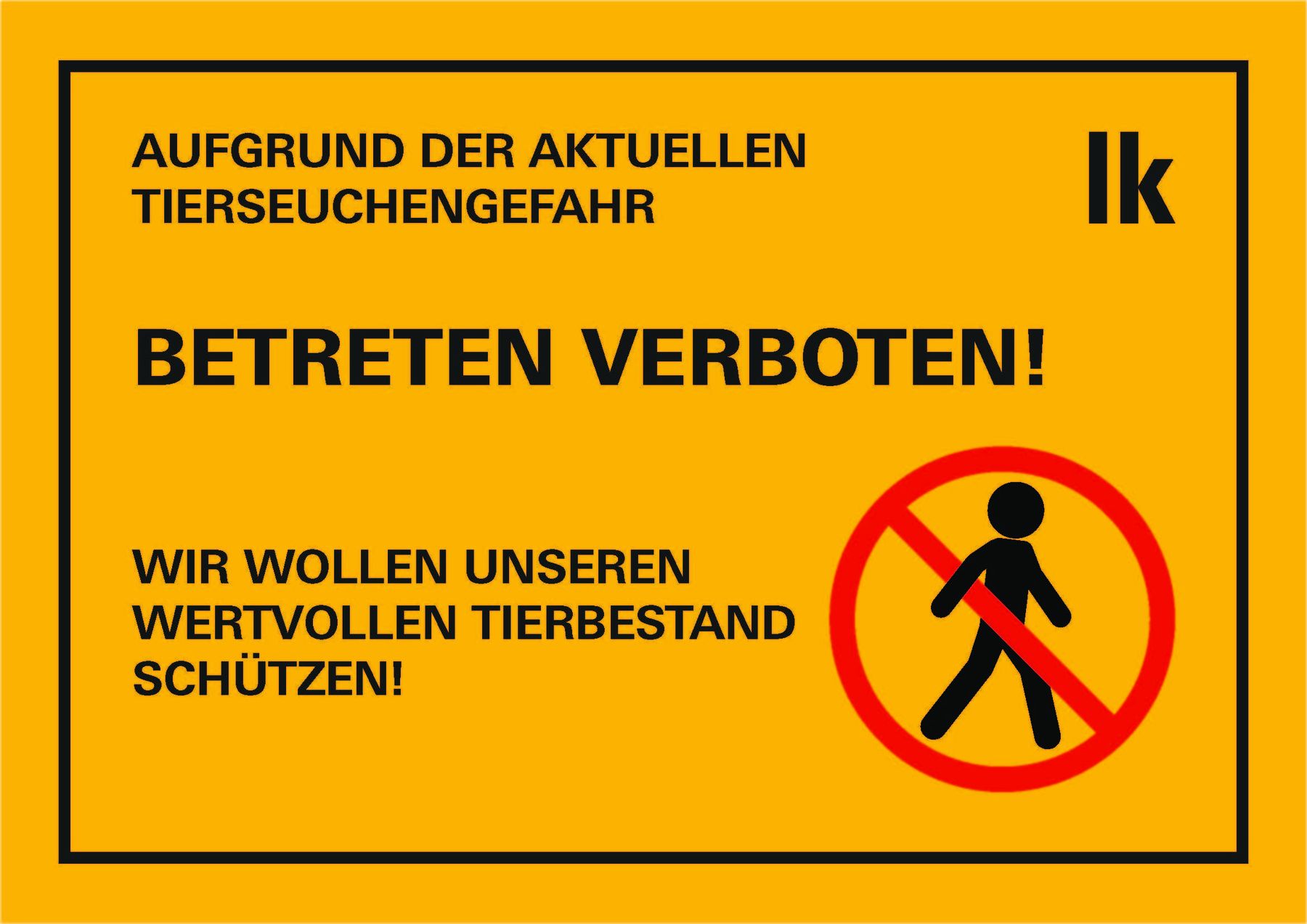 Tierseuchengefahr_Zutritt_verboten.jpg © LK Tierseuchengefahr_Zutritt_verboten.jpg © LK