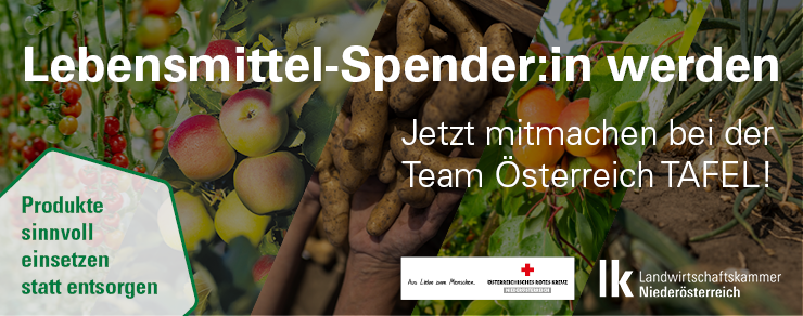 Banner_Lebensmittel_Spenden_TafelÖsterreich_355x140px.png © LK Niederösterreich