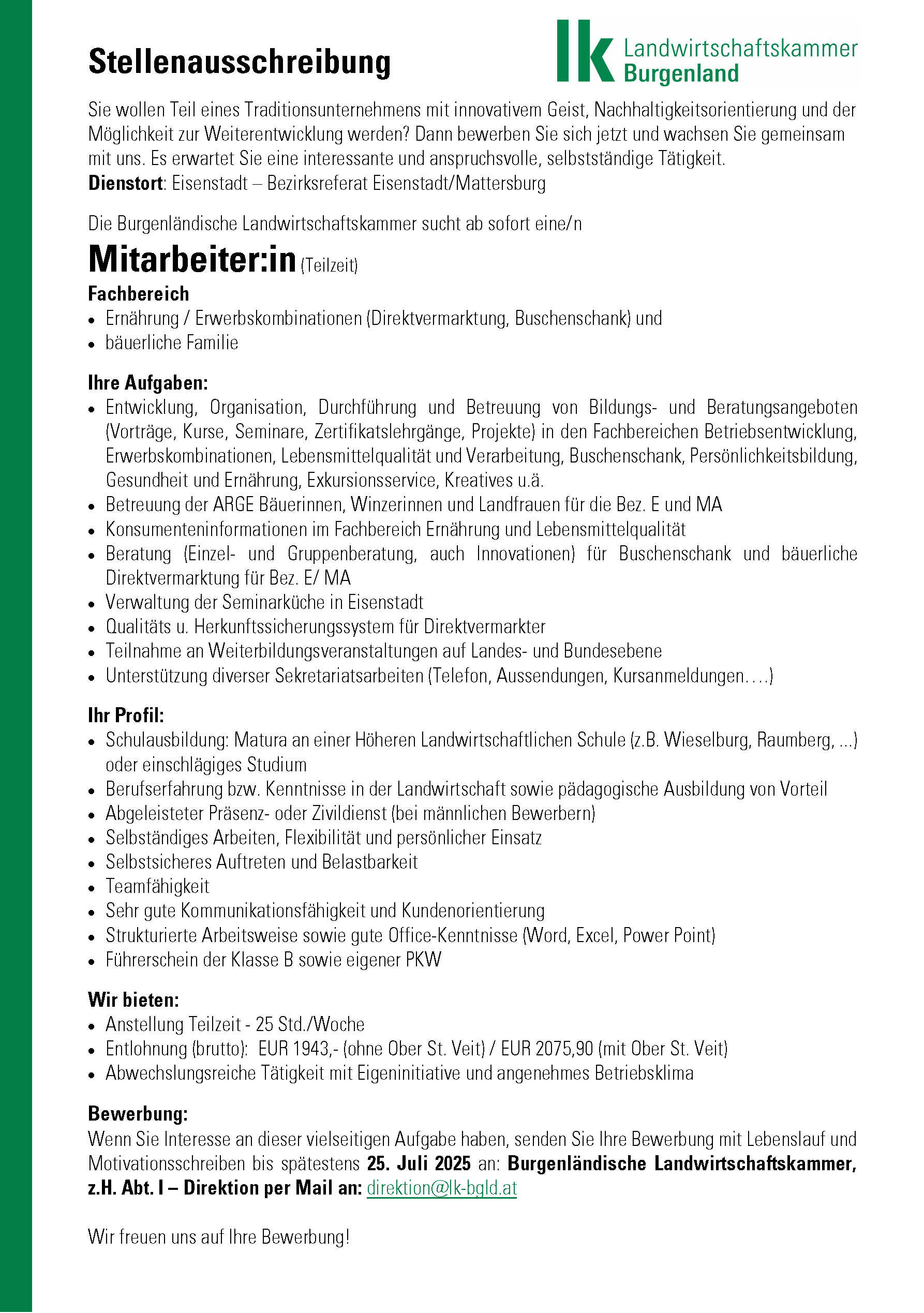 Stellenausschreibung Bezirksreferat Eisenstadt für Direktvermarktung.png © Archiv Stellenausschreibung Bezirksreferat Eisenstadt für Direktvermarktung.png © Archiv