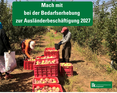 Bedarfserhebung Saisonarbeitskräfte 2027  © Archiv